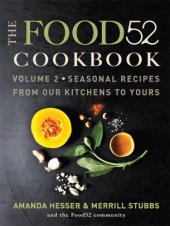 book The food52 cookbook. Volume 2: seasonal recipes from out kitchen to your