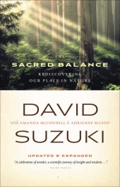 book The sacred balance: rediscovering our place in nature, updated & expanded