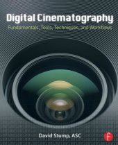 book Digital cinematography: fundamentals, tools, techniques, and workflows