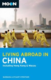 book Moon Living Abroad in China: Including Hong Kong & Macau