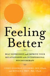 book Feeling better: beat depression and improve your relationships with interpersonal psychotherapy