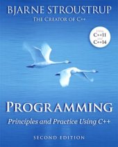 book Bjarne Stroustrup: Programming; Principles and Practice Using C++ 2n ed