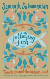 book Following fish: travels around the Indian coast