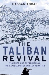 book The Taliban revival: violence and extremism on the Pakistan-Afghanistan frontier