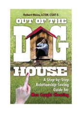 book Out of the Doghouse: A Step-by-Step Relationship-Saving Guide for Men Caught Cheating