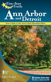 book Five-star trails, Ann Arbor and Detroit: your guide to the area's most beautiful hikes