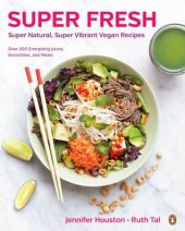 book Super fresh: 150 naturally super healthy vegan recipes