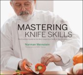 book Mastering knife skills: the essential guide to the most important tools in your kitchen