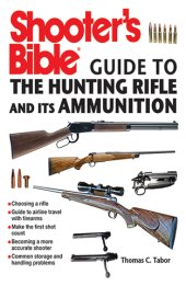 book Shooter's Bible Guide to the Hunting Rifle and Its Ammunition