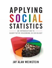 book Applying Social Statistics: an Introduction to Quantitative Reasoning in Sociology