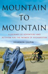 book Mountain to mountain: a journey of adventure and activism for the women of Afghanistan