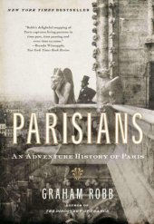 book Parisians: [an adventure history of Paris]