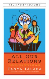 book All our relations: finding the path forward