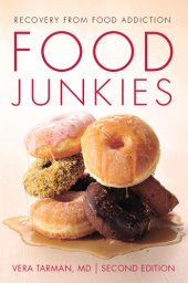 book Food junkies: recovery from food addiction