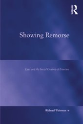 book Showing remorse: law and the social control of emotion