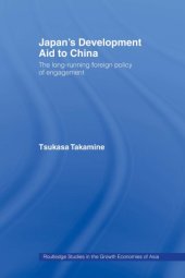 book Japan's development aid to China: the long-running foreign policy of engagement