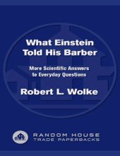 book What Einstein told his barber: more scientific answers to everyday questions