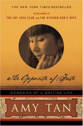 book The Opposite of Fate: Memories of a Writing Life