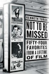 book Not to be missed: fifty-four favorites from a lifetime of film