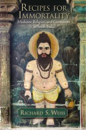 book Recipes for immortality: medicine, religion, and community in South India