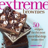 book Extreme brownies: 50 recipes for the most over-the-top treats ever