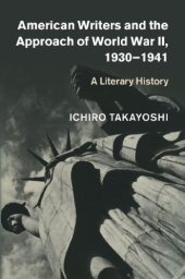 book American Writers and the Approach of World War II, 1935-1941: a Literary History