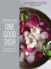 book One Good Dish: the Pleasures of a Simple Meal