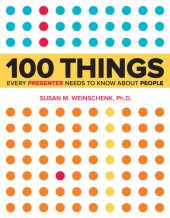 book 100 things every presenter needs to know about people