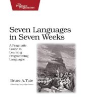 book Seven Languages in Seven Weeks: A Pragmatic Guide to Learning Programming Languages