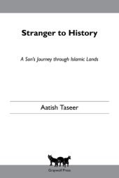 book Stranger to history: a son's journey through Islamic lands