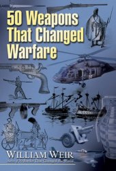 book 50 weapons that changed the world