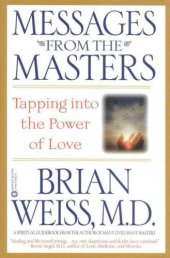 book Messages from the Masters: Tapping into the Power of Love