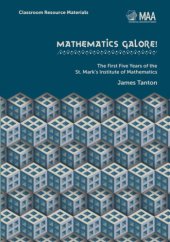 book Mathematics Galore!: the First Five Years of the St. Mark's Institute of Mathematics