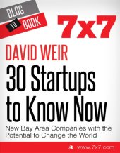 book 30 startups to know now: new Bay Area companies with the potential to change the world