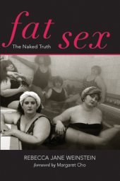 book Fat sex: the naked truth