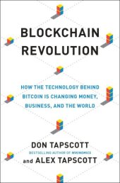 book Blockchain revolution: how the technology behind bitcoin is changing money, business, and the world