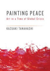 book Painting peace: art in a time of global crisis