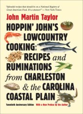 book Hoppin' John's lowcountry cooking: recipes and ruminations from Charleston & the Carolina coastal plain