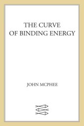 book The Curve of Binding Energy