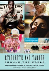 book Etiquette and taboos around the world: a geographic encyclopedia of social and cultural customs