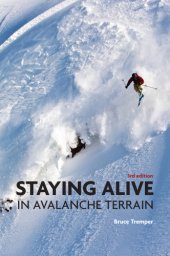 book Staying Alive in Avalanche Terrain