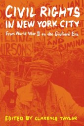 book Civil rights in New York City: from World War II to the Giuliani era