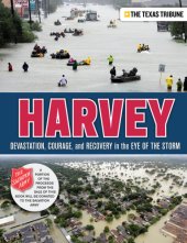 book Harvey: devastation, courage, and recovery in the eye of the storm