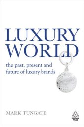 book Luxury world: the past, present and future of luxury brands