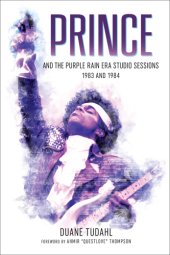 book Prince and the Purple rain era studio sessions: 1983 and 1984