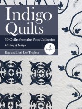 book Indigo quilts: 30 quilts from the Poos collection - history of indigo - 5 projects