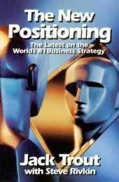 book The New Positioning: The Latest on the World's #1 Business Strategy