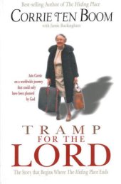 book Tramp for the Lord: The Story That Begins Where the Hiding Place Ends