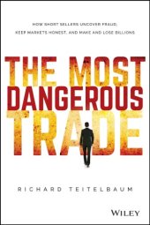 book Short Sellers: How Wall Street's Most Reviled Traders Beat the Odds, Exploit Fraud, and Rack up Billions