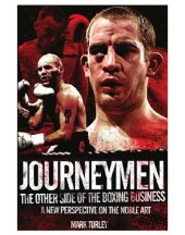 book Journeymen: the other side of the boxing business: a new perspective on the noble art